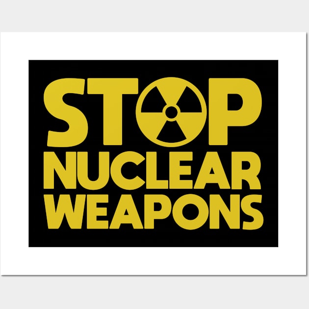 Stop Nuclear Weapons Wall Art by Distant War